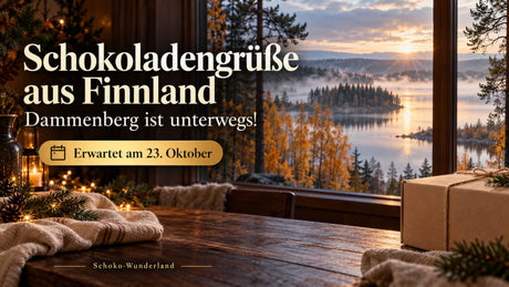 Finnische Schokoladenliebe: Dammenberg-Nachschub unterwegs ins Schoko-Wunderland!
