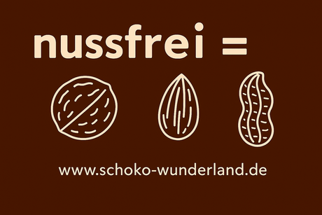 nussfrei bedeutet im Schoko-Wunderland immer auch erdnussfrei und mandelfrei. Auf dem Foto sieht man den Text nussfrei ist gleich. Hinter dem Gleichheitszeichen sieht man eine Nuss, eine Mandel und eine Erdnuss.